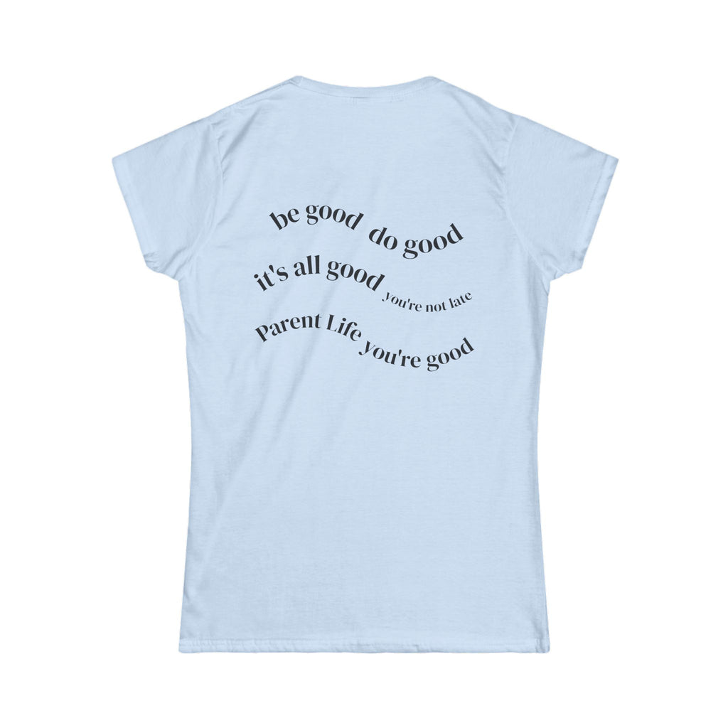 Women's Softstyle Funny Tee - "WE WERE SUPPOSED TO LEAVE 20 MINUTES AGO... but we're still looking for the pink unicorn" - Parent Lifestyles - Chico and Friends